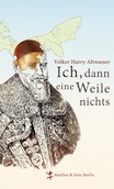 Volker Altwasser: Ich, dann eine Weile nichts