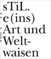 Konstantin Ames: sTiL.e&#40;ins&#41; Art und Weltwaisen