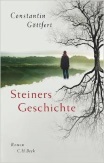 Constantin Göttfert: Steiners Geschichte