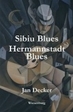 Jan Decker: Sibiu Blues
