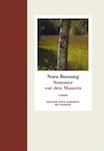 Nora Bossong: Sommer vor den Mauern