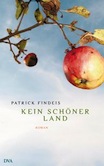 Findeis Patrick: Kein schöner Land
