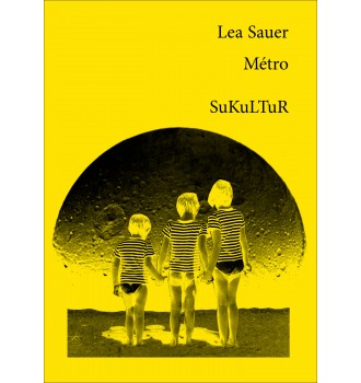 Lea Sauer: Métro