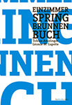 Tobias Amslinger: Einzimmerspringbrunnenbuch
