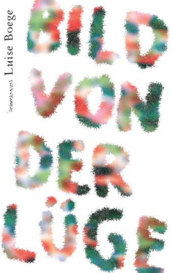Luise Boege: Bild von der Lüge