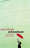 Anja Frisch: Schneehase