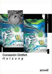 Constantin Göttfert: Holzung