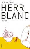 Roman Graf: Herr Blanc