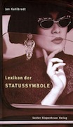 Jan Kuhlbrodt: Lexikon der Statussymbole
