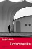 Jan Kuhlbrodt: Schneckenparadies
