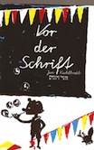 Jan Kuhlbrodt: Vor der Schrift
