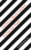 Christina Maria Landerl: Verlass die Stadt