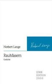 Norbert Lange: Raufasern
