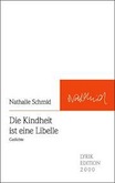 Nathalie Schmid: Die Kindheit ist eine Libelle