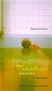 Tanja Schwarz: Der nächtliche Skater