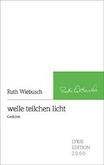 Ruth Wiebusch: welle teilchen licht