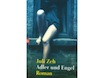 Juli Zeh: Adler und Engel