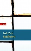 Juli Zeh: Spieltrieb