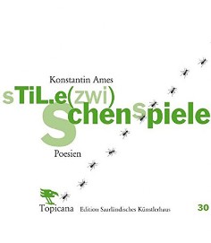 Konstantin Ames: sTiL.e&#40;zwi&#41; Schenspiele