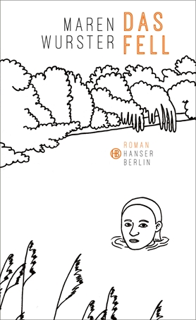 Maren Wurster: Das Fell